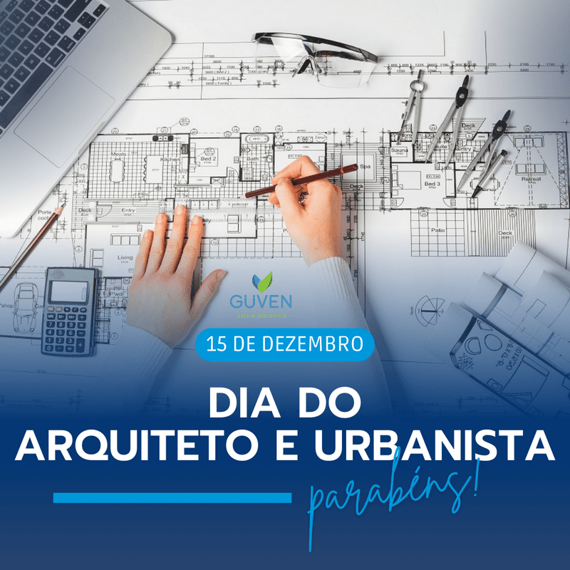 15 de Dezembro - Dia do Arquiteto e Urbanista